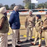 ਆਈ.ਜੀ. ਵੱਲੋਂ ਐਸ.ਐਸ.ਪੀ. ਨਾਲ ਗਣਤੰਤਰ ਦਿਵਸ-2026 ਦੇ ਮੱਦੇਨਜ਼ਰ ਸੁਰੱਖਿਆ ਪ੍ਰਬੰਧਾਂ ਦਾ ਜਾਇਜ਼ਾ